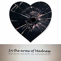 Watch In the Arms of Madness