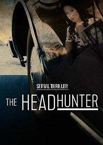 Watch Serial Thriller: The Head Hunter