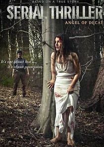 Watch Serial Thriller: Angel of Decay
