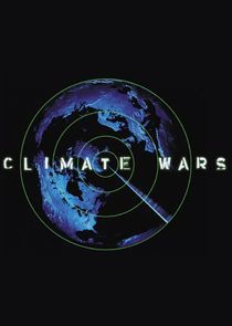 Watch Earth: The Climate Wars