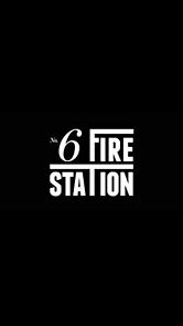 Watch Fire Station No. 6