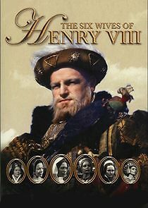 Watch The Six Wives of Henry VIII