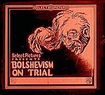 Watch Bolshevism on Trial