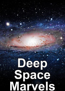 Watch Deep Space Marvels