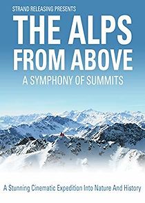 Watch A Symphony of Summits: The Alps from Above