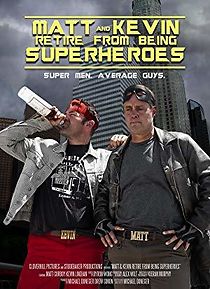 Watch Matt & Kevin Retire from Being Superheroes