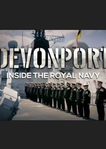 Watch Devonport: Inside the Royal Navy