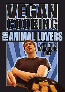 Watch Vegan Cooking for Animal Lovers