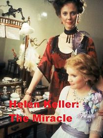 Watch Helen Keller: The Miracle Continues