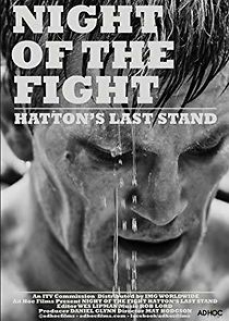 Watch Night of the Fight: Hatton's Last Stand