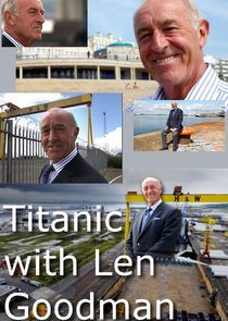 Watch Titanic with Len Goodman