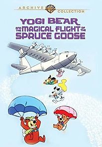 Watch Yogi Bear and the Magical Flight of the Spruce Goose
