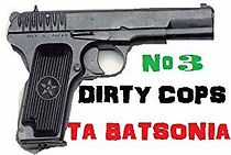 Watch Dirty Cops-Ta Batsonia No.3