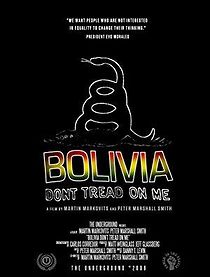 Watch Bolivia: Don't Tread on Me