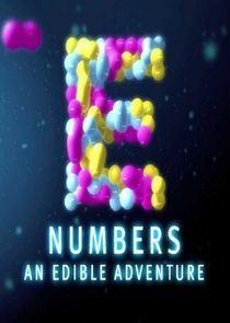 Watch E Numbers: An Edible Adventure