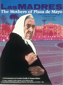 Watch The Mothers of the Plaza of Mayo