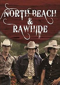 Watch North Beach and Rawhide