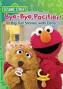 Watch Sesame Street: Bye-Bye, Pacifier! Big Kid Stories with Elmo