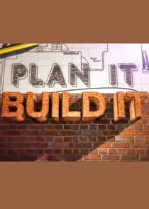 Watch Plan It, Build It