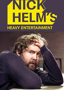 Watch Nick Helm's Heavy Entertainment