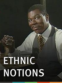 Watch Ethnic Notions