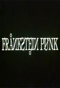 Watch Frankenstein Punk (Short 1986)