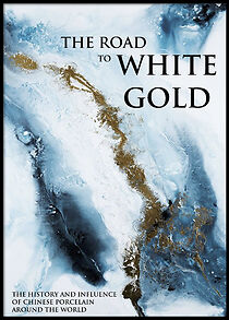Watch The Road to White Gold