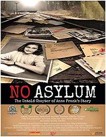 Watch No Asylum: The Untold Chapter of Anne Frank's Story