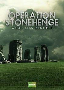 Watch Operation Stonehenge: What Lies Beneath
