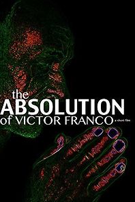 Watch The Absolution of Victor Franco