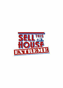 Watch Sell This House: Extreme