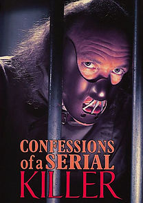 Watch Confessions of a Serial Killer
