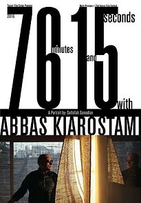 Watch 76 Minutes and 15 Seconds with Abbas Kiarostami