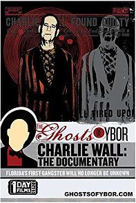 Watch The Ghosts of Ybor: Charlie Wall