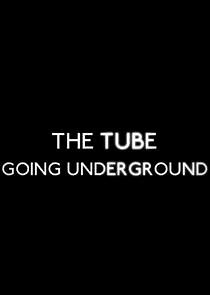 Watch The Tube: Going Underground