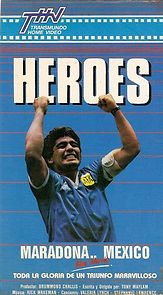 Watch Hero: The Official Film of the 1986 FIFA World Cup