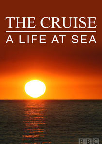 Watch The Cruise: A Life at Sea