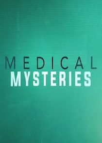 Watch Medical Mysteries