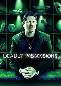 Watch Deadly Possessions
