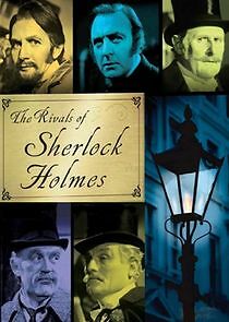 Watch The Rivals of Sherlock Holmes