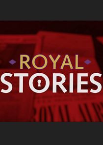 Watch Royal Stories