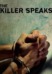 Watch The Killer Speaks