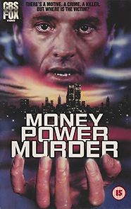 Watch Money, Power, Murder.
