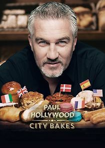 Watch Paul Hollywood: City Bakes
