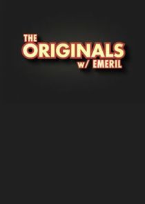 Watch The Originals with Emeril
