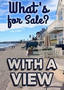 Watch What's for Sale? With a View