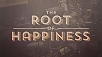 Watch The Root of Happiness