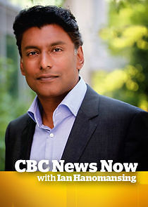 Watch CBC News Network with Ian Hanomansing