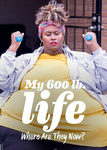Watch My 600-Lb. Life: Where Are They Now?