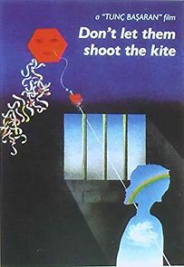 Watch Don't Let Them Shoot the Kite